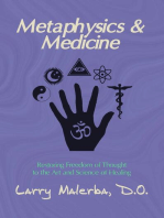 Metaphysics & Medicine: Restoring Freedom of Thought to the Art and Science of Healing