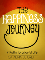 The Happiness Journey: 7 Paths to a Joyful Life