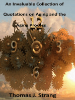 An Invaluable Collection of Quotations on Aging and the Aging Process