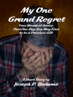 My One Grand Regret