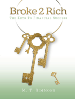 Broke2Rich: The Keys to Financial Success
