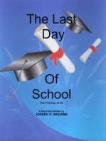The Last Day of School: The First Day of Us