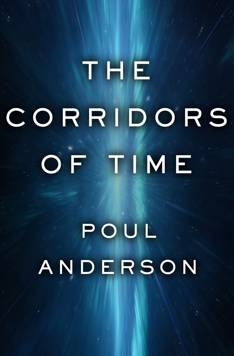 the-corridors-of-time-by-poul-anderson-read-online