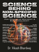 Science behind Non-specific Science: (For Molecular Biologist & Biotechnologist)