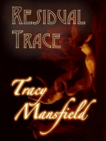 Residual Trace: The Taleworthy Catastrophes of a Thrillseeking Child