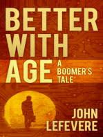 Better With Age: A Boomer's Tale