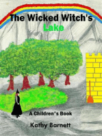 The Wicked Witch's Lake: A Children's Book of an Amazing Adventure