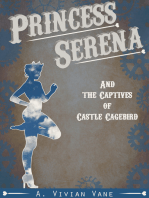 Princess Serena and the Captives of Castle Cagebird