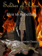 Soldier of Rome: Heir to Rebellion: The Artorian Chronicles, #3