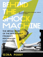 Behind the Shock Machine: the untold story of the notorious Milgram psychology experiments