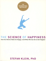 The Science of Happiness: how our brains make us happy and what we can do to get happier