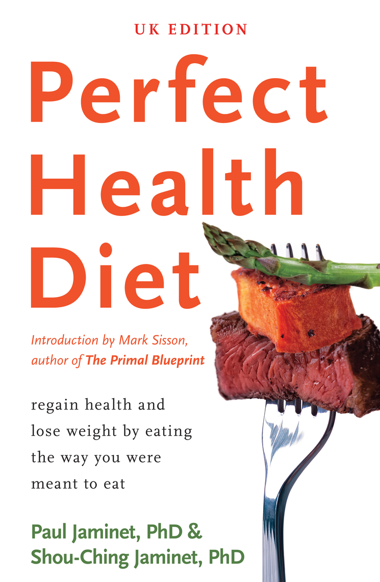 Lea Perfect Health Diet de Paul Jaminet y Shou-Ching Jaminet en línea