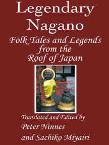 Legendary Nagano: Folk Tales and Legends from the Roof of Japan by ...