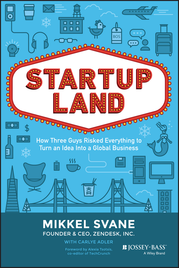 Startupland By Mikkel Svane And Carlye Adler Book Read Online