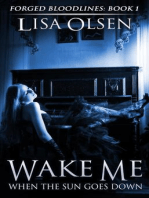 Wake Me When the Sun Goes Down: Forged Bloodlines, #1