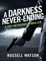A Darkness Never-Ending: A Joey Netherhill Thriller