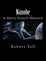 Nanobe, A Harry Grouch Mystery