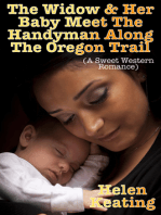 The Widow & Her Baby Meet The Handyman Along The Oregon Trail (A Sweet Western Romance)