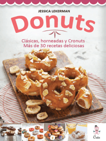 Donuts: Clásicas, horneadas y Cronuts. Más de 30 recetas deliciosas