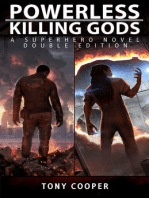 Powerless / Killing Gods: A Superhero Novel Double Edition