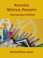 Amazing Writing Prompts: Homeschool Edition