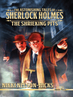 The Astonishing Tales of Sherlock Holmes: The Shrieking Pits