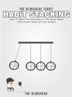 Habit Stacking: How To Beat Procrastination In 30+ Easy Steps (The Power Habit Of A Go Getter)