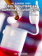 Ebola Outbreak Survival Guide 2015: 5 Key Things You Need To Know About The Ebola Pandemic & Top 3 Preppers Survival Techniques They Don’t Want You To Know