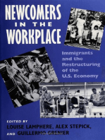 Newcomers In Workplace: Immigrants and the Restructing of the U.S. Economy