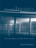 Transient Images: Personal Media in Public Frameworks