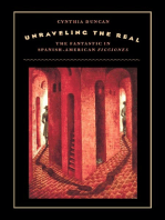 Unraveling the Real: The Fantastic in Spanish-American Ficciones