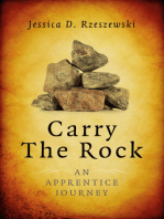 Carry the Rock: An Apprentice Journey