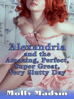Alexandria and the Amazing, Perfect, Super Great, Very Slutty Day