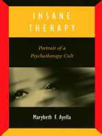 Insane Therapy: Portrait of a Psychotherapy Cult