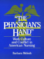 The Physician's Hand: Work Culture and Conflict in American Nursing
