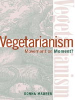 Vegetarianism: Movement Or Moment: Promoting A Lifestyle For Cult Change