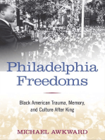 Philadelphia Freedoms: Black American Trauma, Memory, and Culture after King