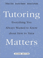 Tutoring Matters: Everything You Always Wanted to Know about How to Tutor