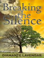 Breaking the Silence