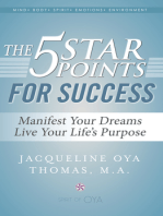 The 5 Star Points for Success: Manifest Your Dreams, Live Your Life’s Purpose