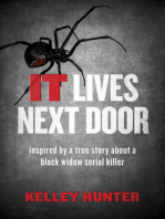 IT Lives Next Door: Inspired by a True Story About a Black Widow Serial Killer
