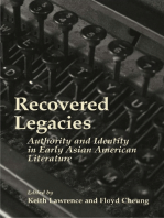 Recovered Legacies: Authority And Identity In Early Asian Amer Lit