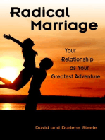 Radical Marriage: Your Relationship As Your Greatest Adventure