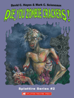Die, You Zombie Crackers! 