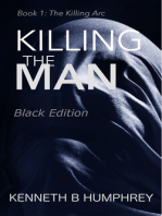 Killing The Man-Black Edition