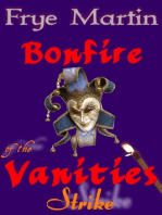 Bonfire of the Vanities: Strike