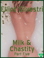 Milk & Chastity (Part Five)