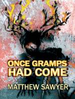 Once Gramps Had Come