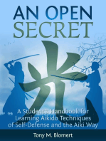 An Open Secret: A Student’s Handbook for Learning Aikido Techniques of Self-Defense and the Aiki Way
