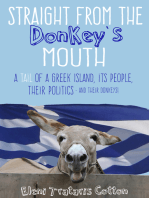 Straight From the Donkey’s Mouth: A Tail of a Greek Island, its People, their Politics - and their Donkeys!